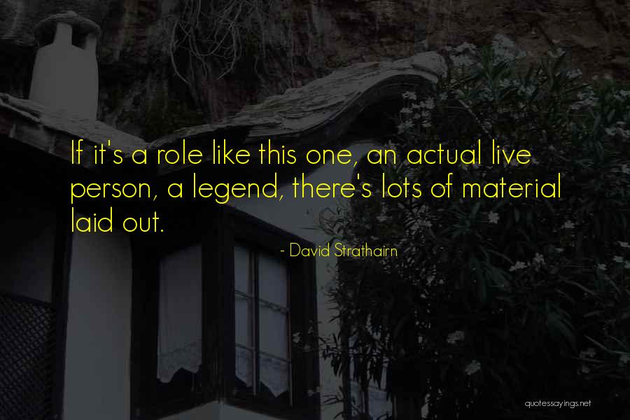 David Strathairn Quotes 83074 David Strathairn Quotes 83074