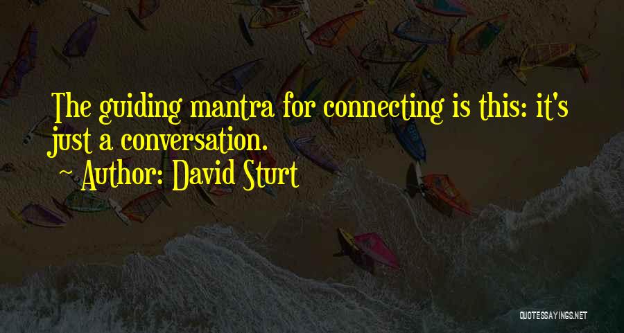 David Sturt Quotes 1134167