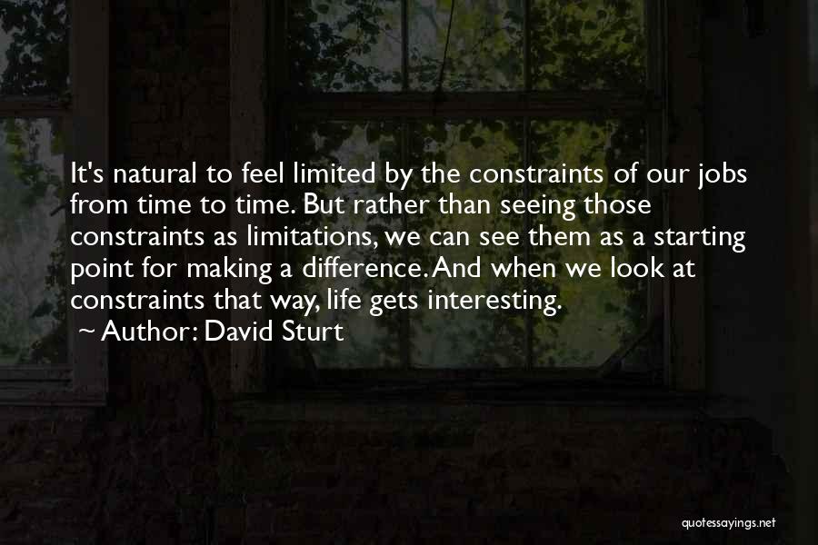 David Sturt Quotes 1713236