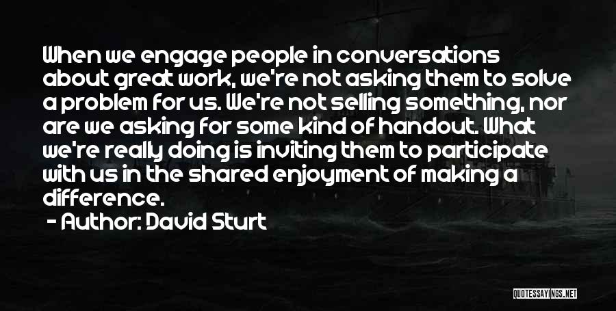 David Sturt Quotes 1855770