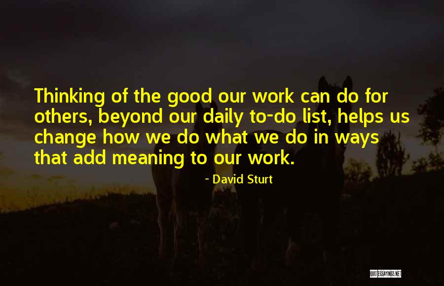 David Sturt Quotes 709015 David Sturt Quotes 709015