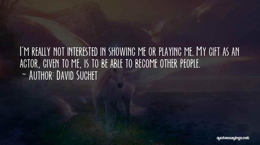 David Suchet Quotes 2174919