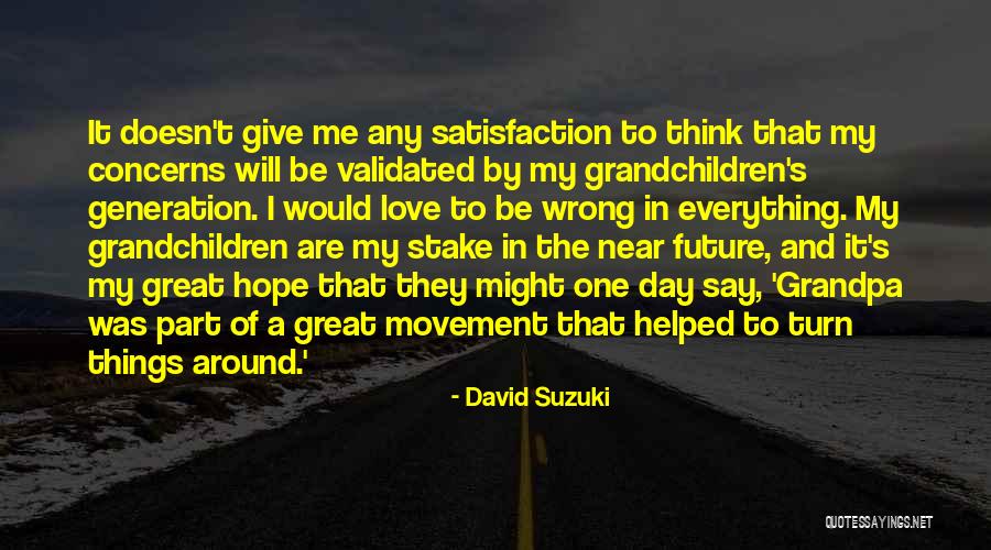 David Suzuki Quotes 1172902