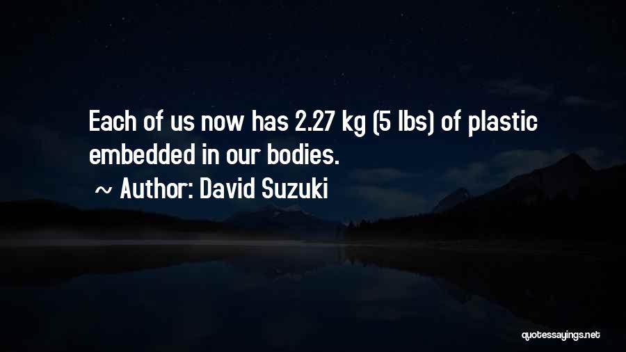 David Suzuki Quotes 1812649