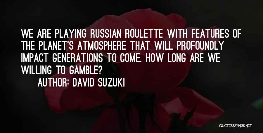 David Suzuki Quotes 2155551