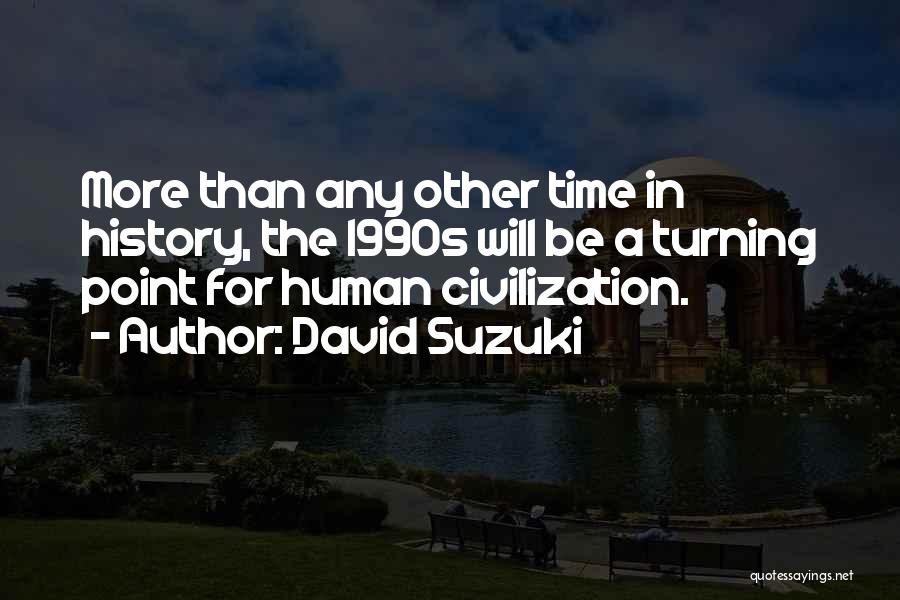 David Suzuki Quotes 936803