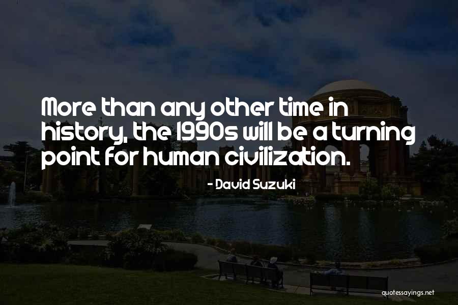 David Suzuki Quotes 936803