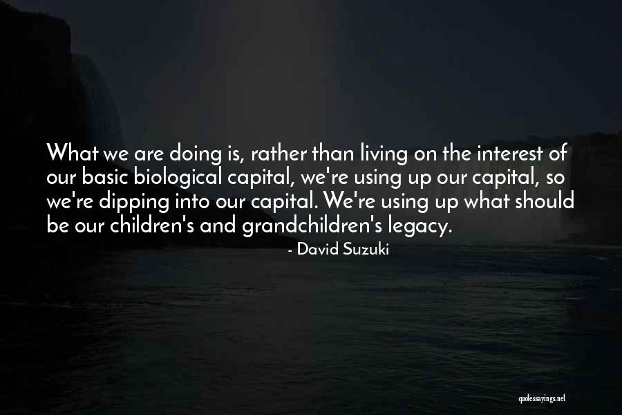 David Suzuki Quotes 962259