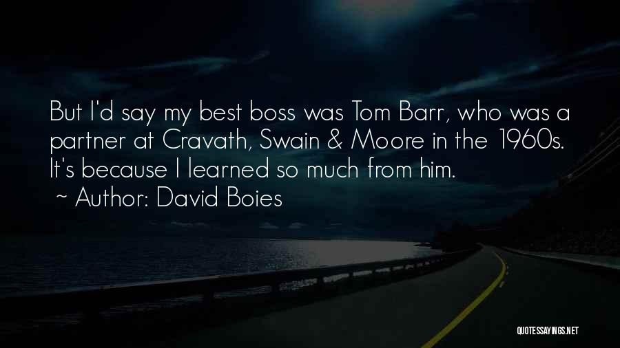 David Swain Quotes By David Boies