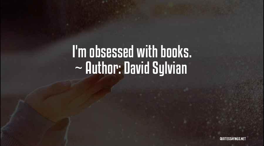 David Sylvian Quotes 276988