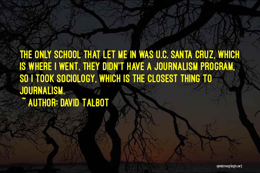 David Talbot Quotes 1395727