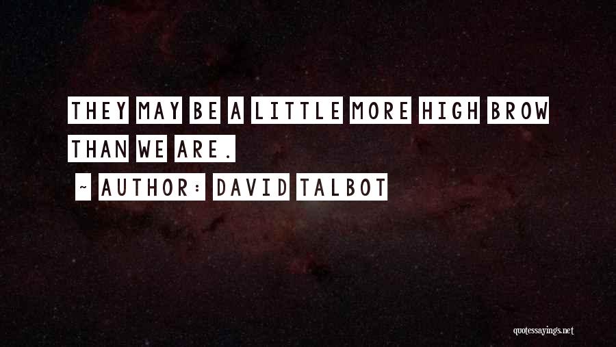 David Talbot Quotes 1767912