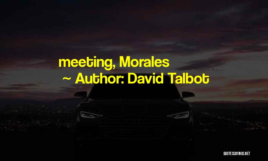 David Talbot Quotes 571111