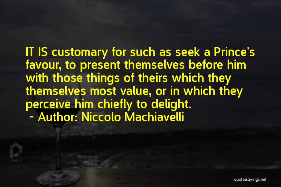 David Tench Quotes By Niccolo Machiavelli