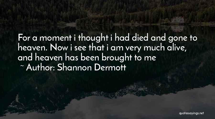 David Tench Quotes By Shannon Dermott