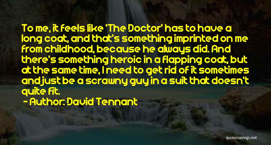 David Tennant Doctor Who Quotes By David Tennant