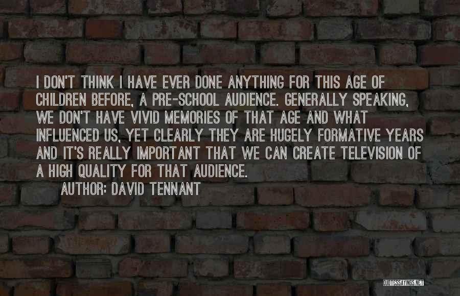 David Tennant Quotes 1557342