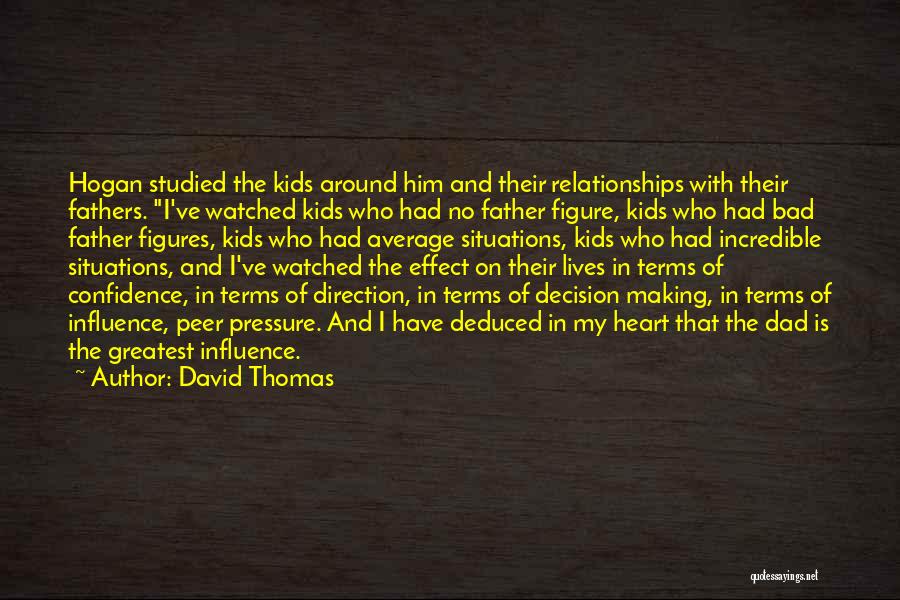 David Thomas Quotes 697511