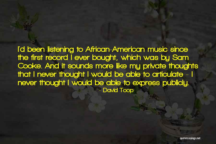 David Toop Quotes 1471864