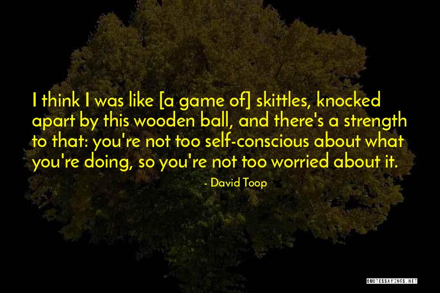 David Toop Quotes 2160530 David Toop Quotes 2160530
