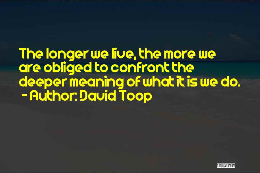 David Toop Quotes 280988