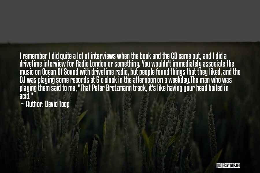 David Toop Quotes 295283