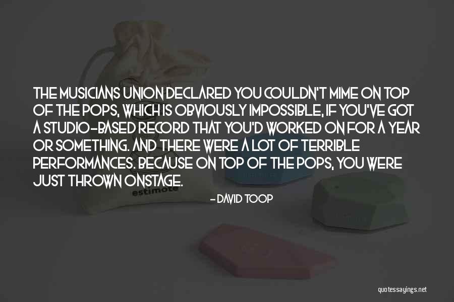 David Toop Quotes 659695 David Toop Quotes 659695