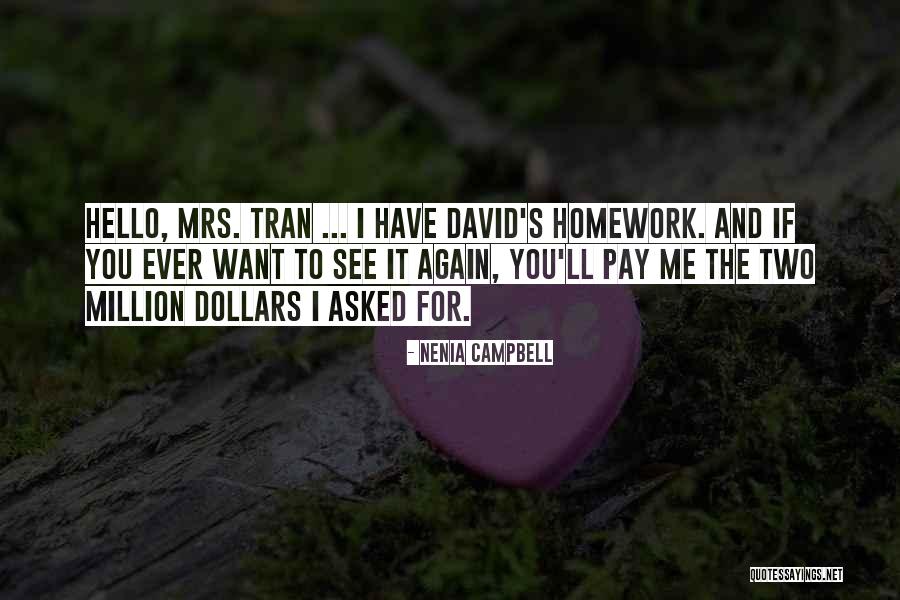 David Tran Quotes By Nenia Campbell David Tran Quotes By Nenia Campbell