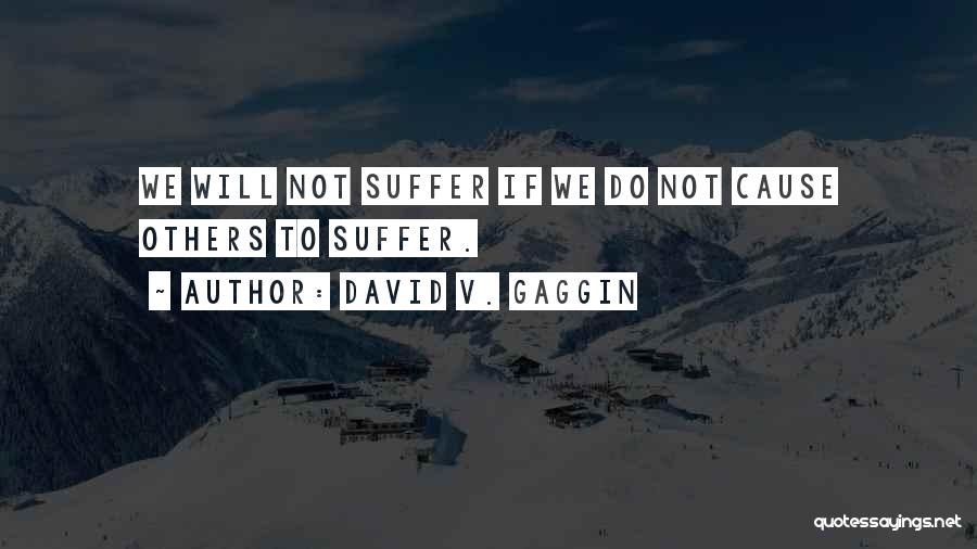 David V. Gaggin Quotes 1380386