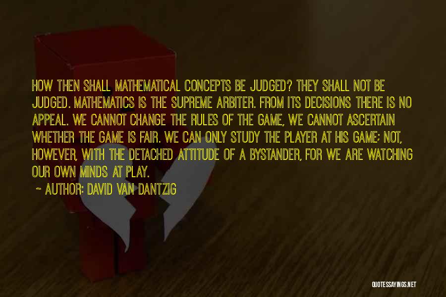 David Van Dantzig Quotes 2268539