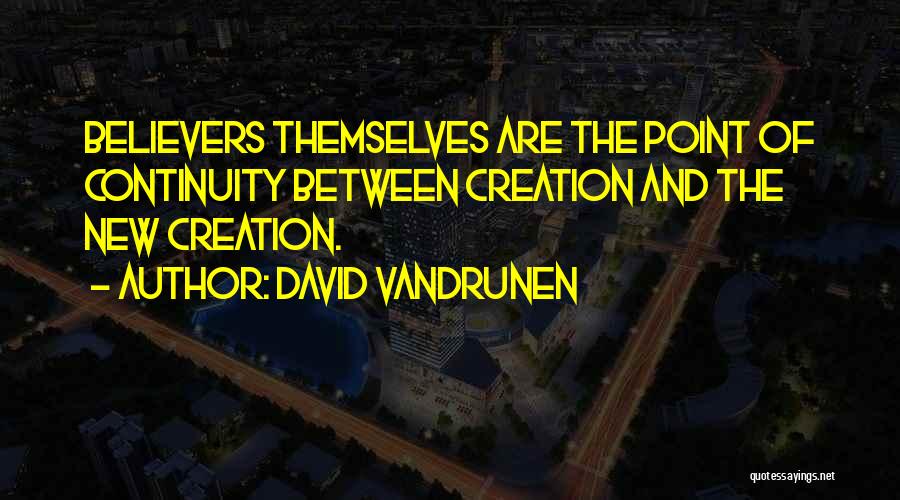 David VanDrunen Quotes 505948