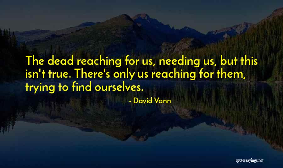 David Vann Quotes 1120368