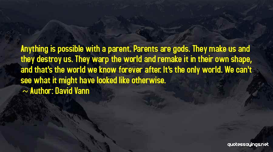 David Vann Quotes 1224208