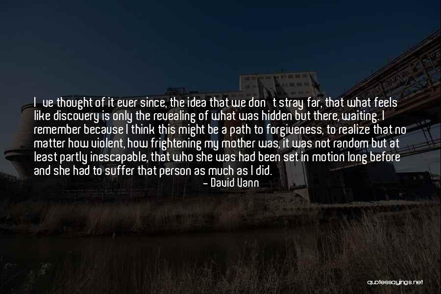 David Vann Quotes 1234293