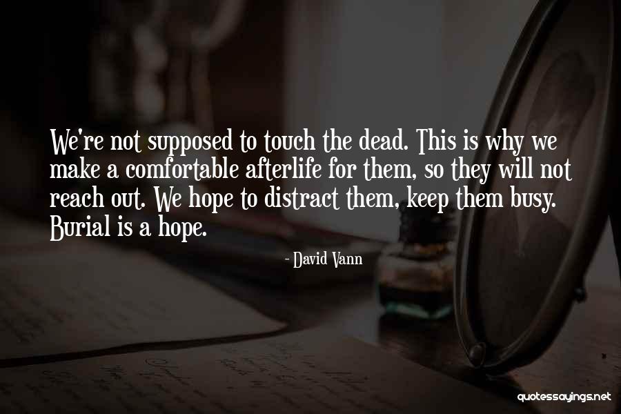David Vann Quotes 1260095 David Vann Quotes 1260095