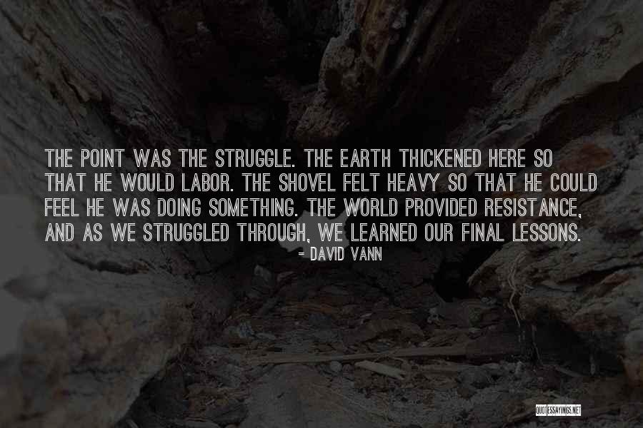 David Vann Quotes 1273979 David Vann Quotes 1273979