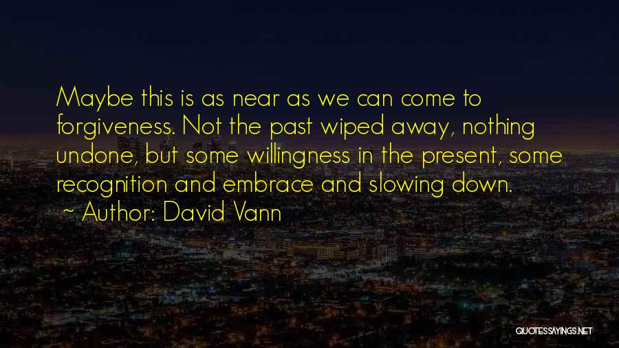 David Vann Quotes 1478192