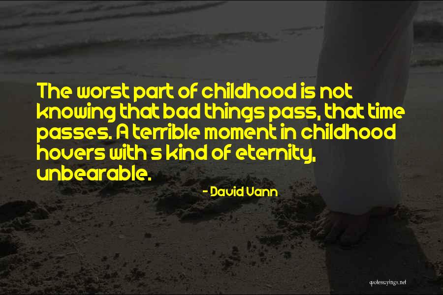 David Vann Quotes 2066616 David Vann Quotes 2066616