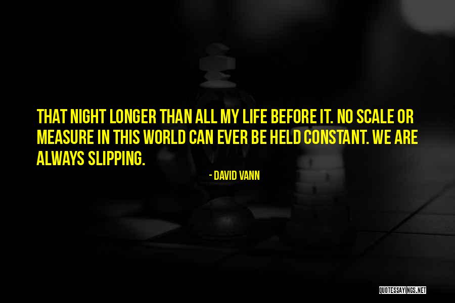 David Vann Quotes 2166806 David Vann Quotes 2166806