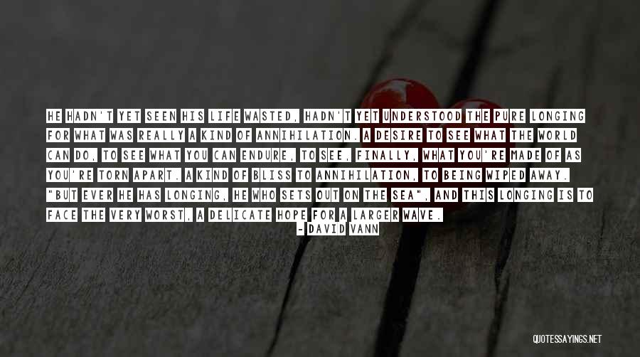 David Vann Quotes 472039 David Vann Quotes 472039