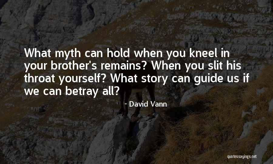 David Vann Quotes 501359