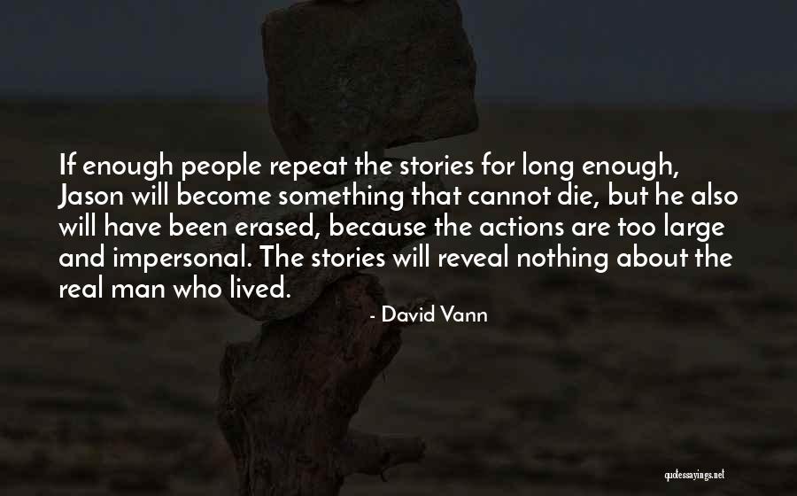 David Vann Quotes 866409 David Vann Quotes 866409