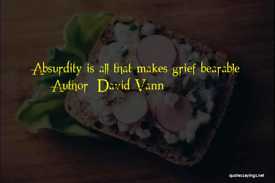David Vann Quotes 993708