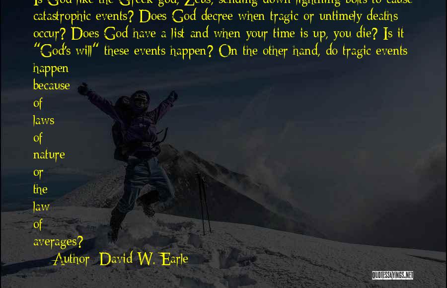 David W. Earle Quotes 1154017