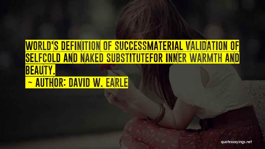 David W. Earle Quotes 1309355