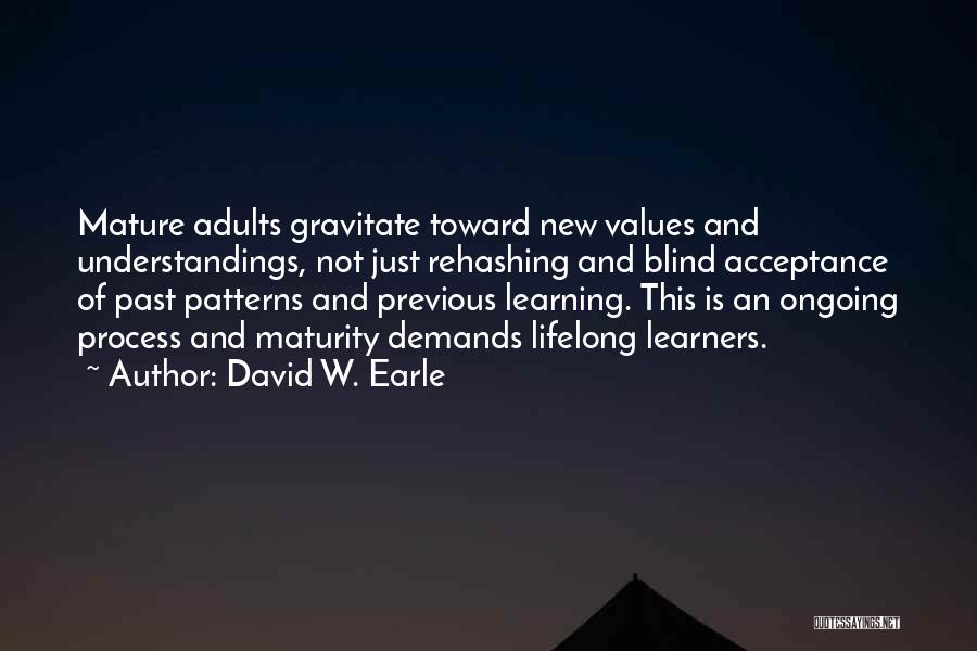 David W. Earle Quotes 1912778