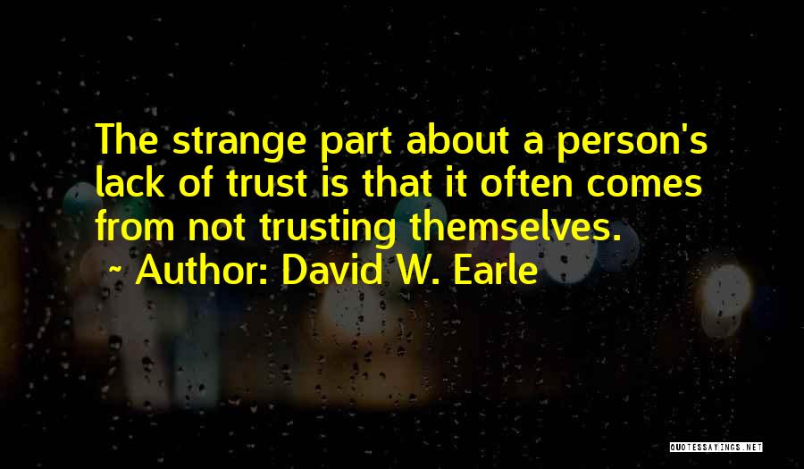 David W. Earle Quotes 2087805