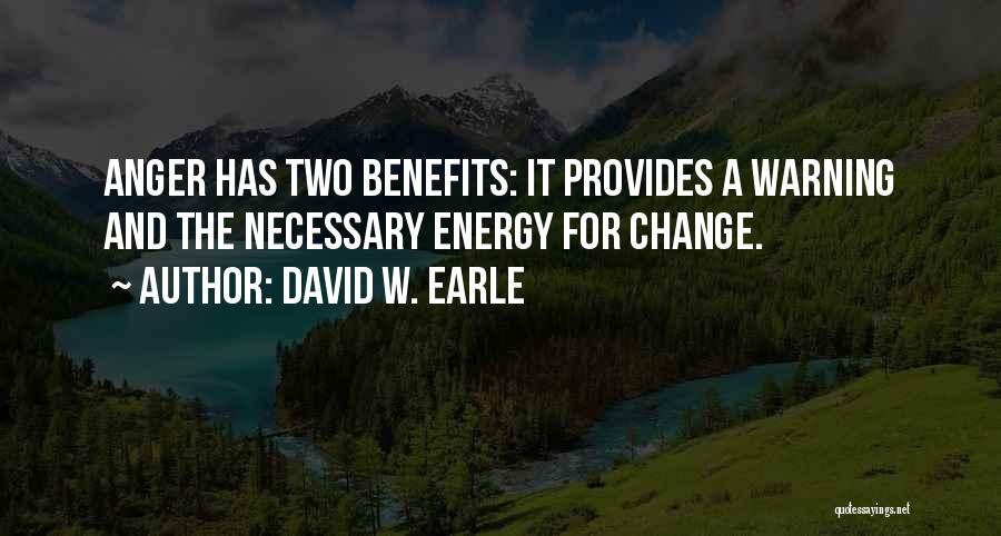 David W. Earle Quotes 2110166
