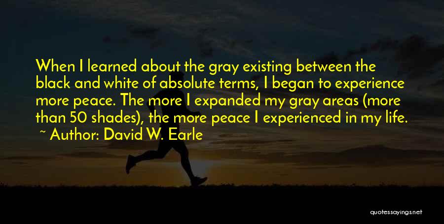 David W. Earle Quotes 2157791