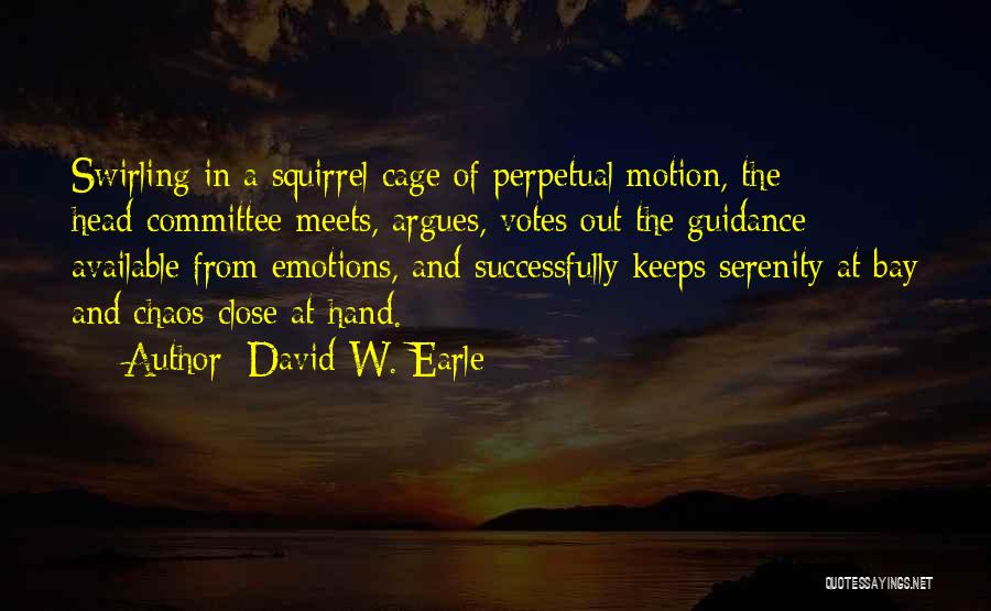 David W. Earle Quotes 2245745